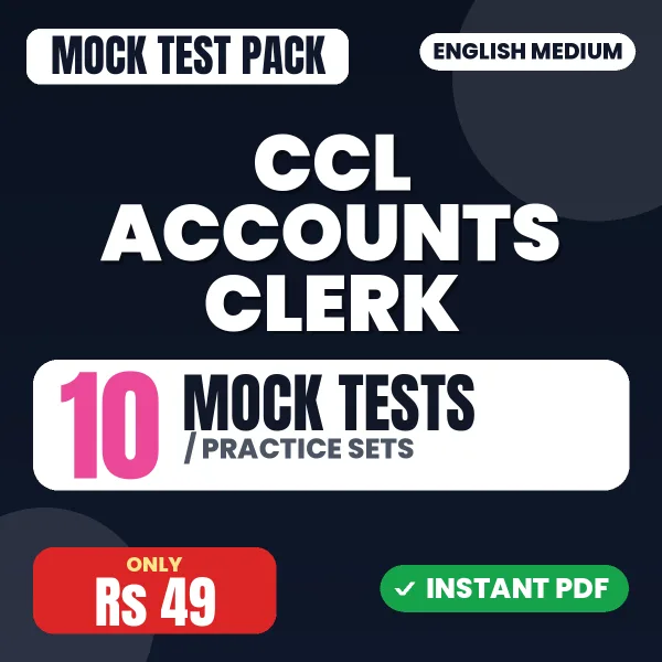 CCL Accounts Clerk Exam – 10 Mock Tests / Practice Sets | English Medium PDF Download