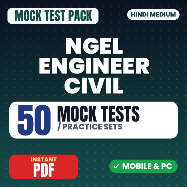 NGEL Engineer (Civil) Exam – 50 Mock Tests / Practice Sets | Hindi Medium PDF Download