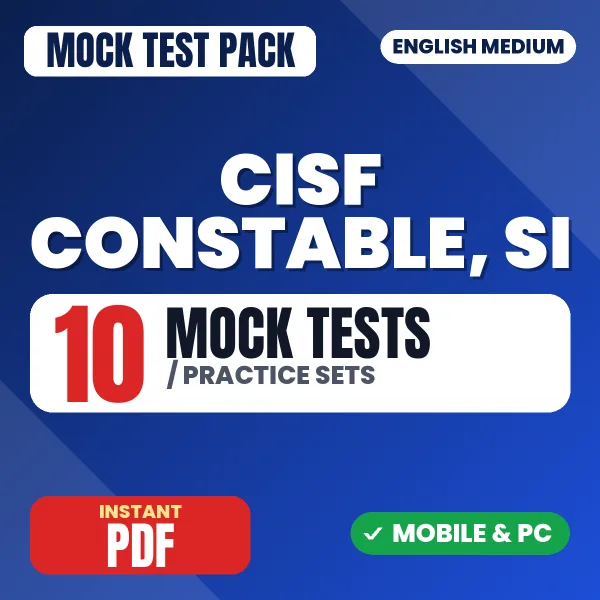 CISF Constable, SI Exam – 10 Mock Tests / Practice Sets | English Medium PDF Download