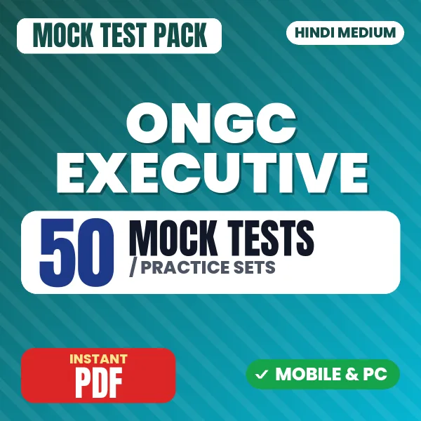 ONGC Executive Exam – 50 Mock Tests / Practice Sets | Hindi Medium PDF Download