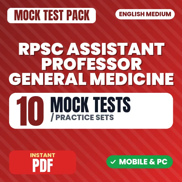 RPSC Assistant Professor (General Medicine) Exam – 10 Mock Tests / Practice Sets | English Medium PDF Download