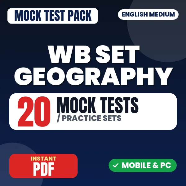 WB SET Geography Exam Paper II – 20 Mock Tests / Practice Sets | English Medium PDF Download