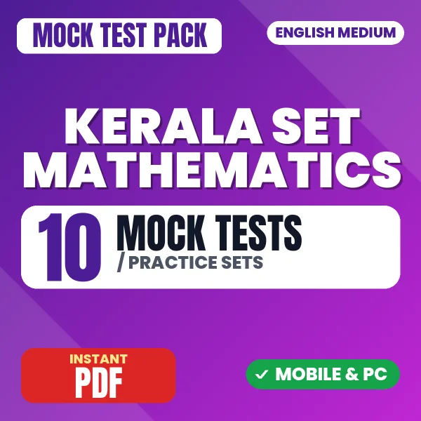Kerala SET Mathematics Exam – 10 Mock Tests / Practice Sets | English Medium PDF Download