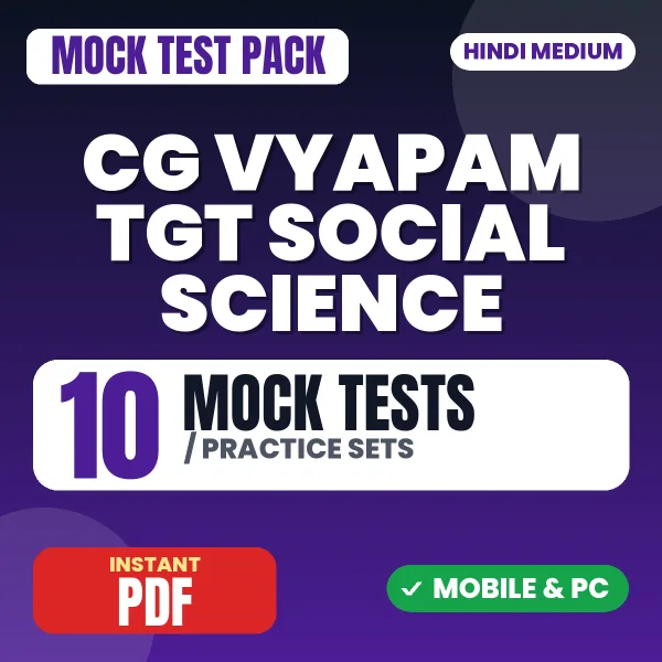 CG Vyapam TGT (Social Science) Exam – 10 Mock Tests / Practice Sets | Hindi Medium PDF Download