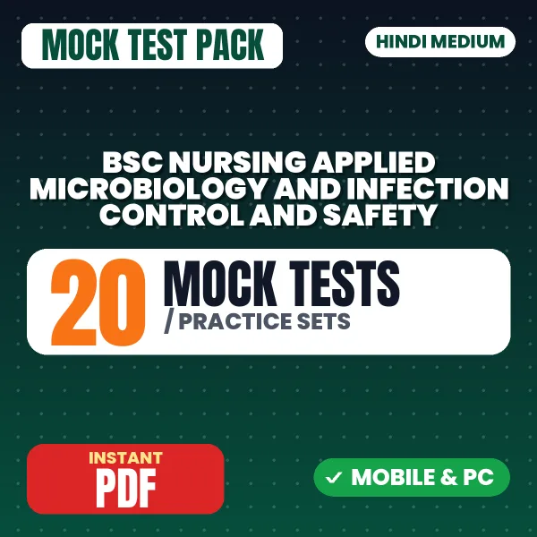 Bsc Nursing Applied Microbiology and Infection Control and Safety – 20 Mock Tests / Practice Sets | Hindi Medium PDF Download