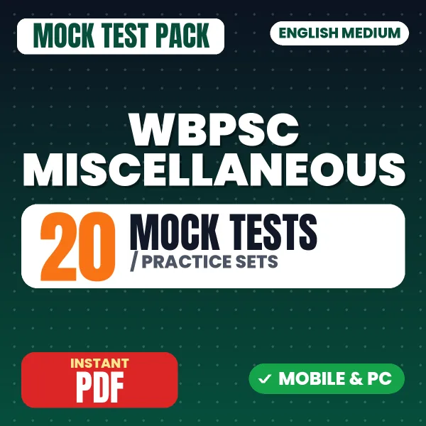 WBPSC Miscellaneous Prelims Exam – 20 Mock Tests / Practice Sets | English Medium PDF Download