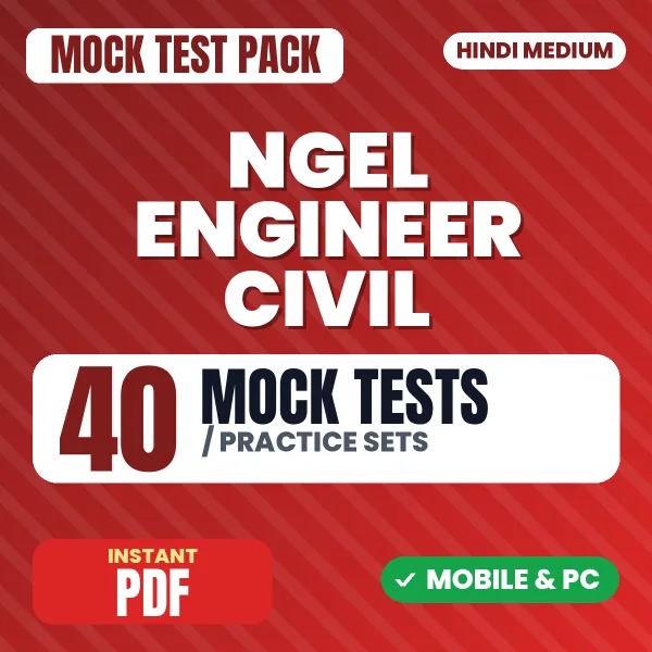 NGEL Engineer (Civil) Exam – 40 Mock Tests / Practice Sets | Hindi Medium PDF Download