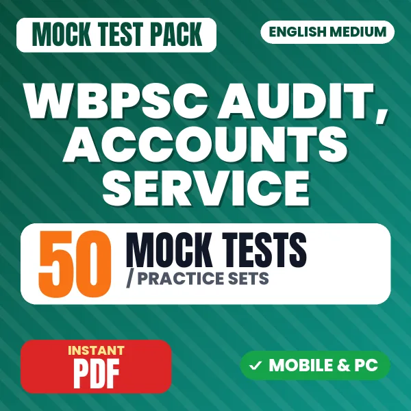 WBPSC Audit & Accounts Service Prelims Exam – 50 Mock Tests / Practice Sets | English Medium PDF Download