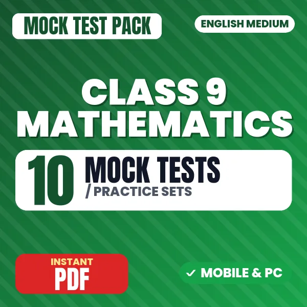 Class 9 Mathematics Exam – 10 Mock Tests / Practice Sets | English Medium PDF Download