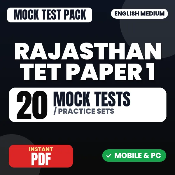Rajasthan TET Exam Paper 1 – 20 Mock Tests / Practice Sets | English Medium PDF Download
