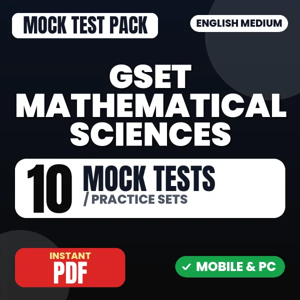 GSET Mathematical Science (Paper-II) Exam – 10 Mock Tests / Practice Sets | English Medium PDF Download