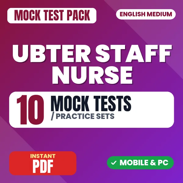 UBTER Staff Nurse Exam – 10 Mock Tests / Practice Sets | English Medium PDF Download