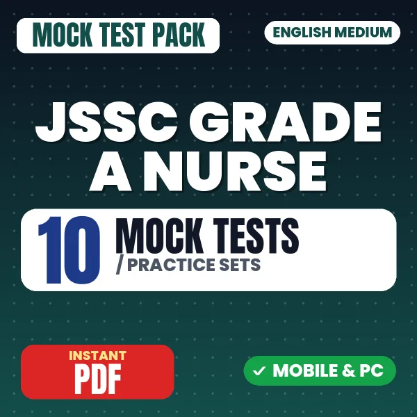 JSSC Grade A Nurse Exam – 10 Mock Tests / Practice Sets | English Medium PDF Download