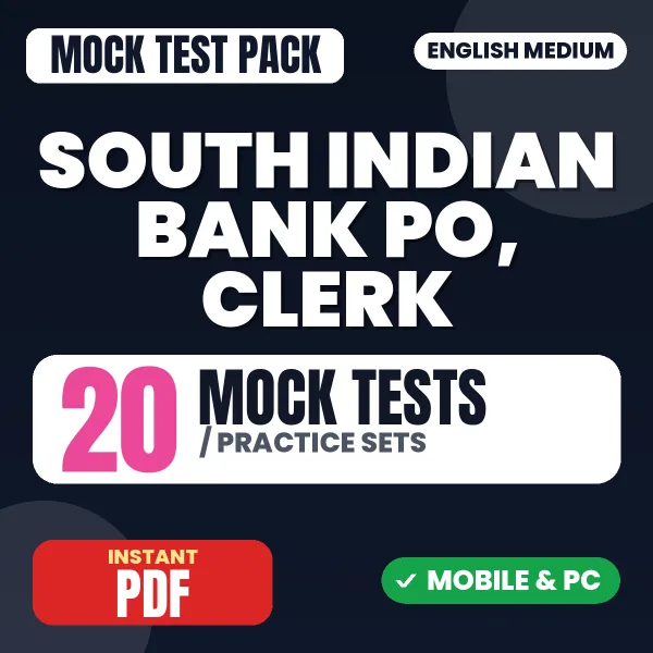 South Indian Bank PO, Clerk Exam – 20 Mock Tests / Practice Sets | English Medium PDF Download