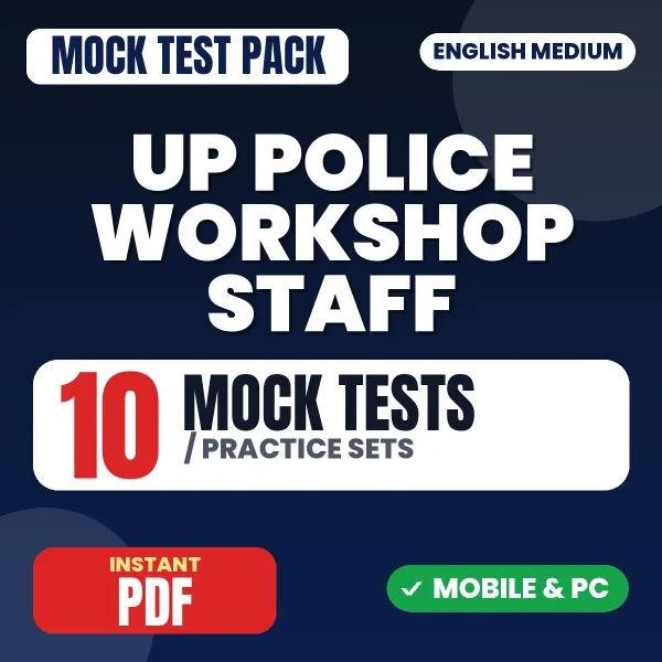 UP Police Workshop Staff Exam – 10 Mock Tests / Practice Sets | English Medium PDF Download