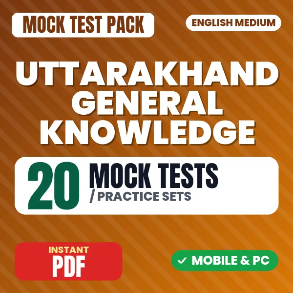 Uttarakhand General Knowledge – 20 Mock Tests / Practice Sets | English Medium PDF Download
