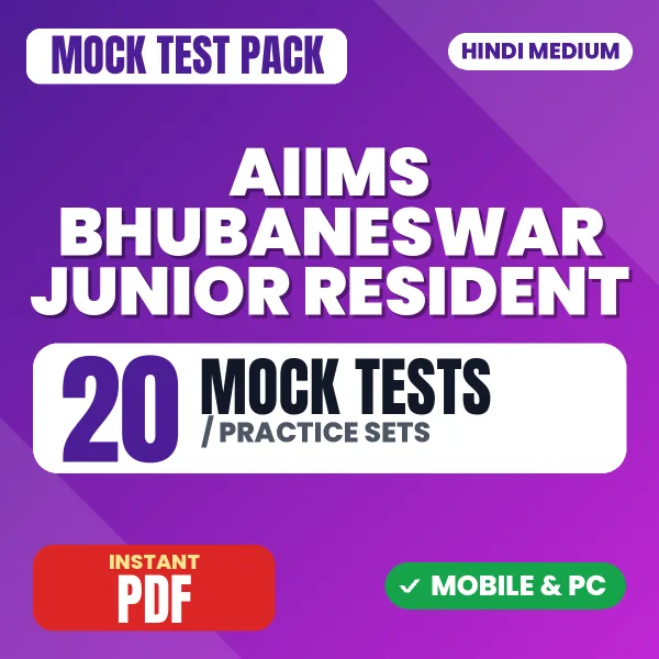 AIIMS Bhubaneswar Junior Resident Exam – 20 Mock Tests / Practice Sets | Hindi Medium PDF Download