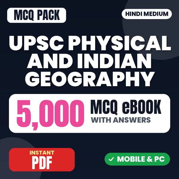 UPSC Physical and Indian Geography Exam – 5000 MCQ eBook with Answers | Hindi Medium PDF Download