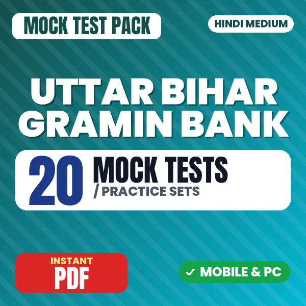 Uttar Bihar Gramin Bank Exam – 20 Mock Tests / Practice Sets | Hindi Medium PDF Download