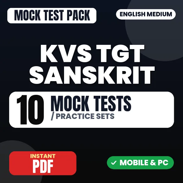 KVS TGT Sanskrit (Prelims) Tier-I Exam – 10 Mock Tests / Practice Sets | English Medium PDF Download