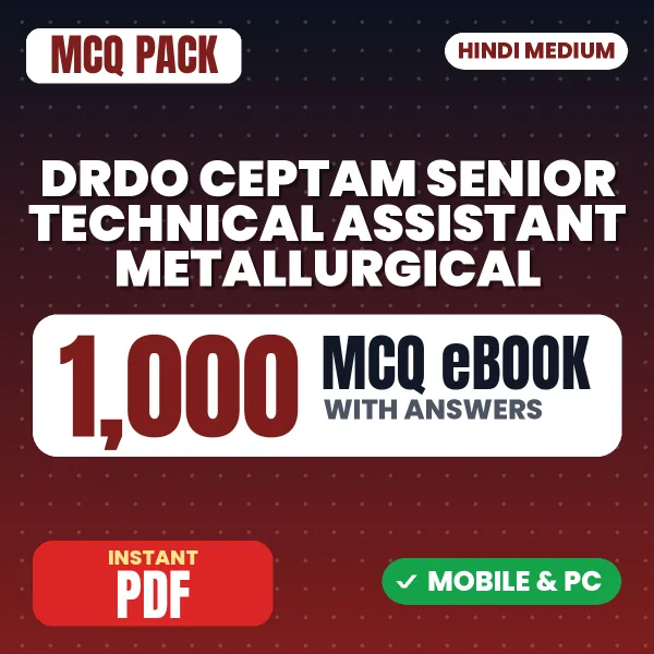 DRDO CEPTAM Senior Technical Assistant (Metallurgical) Tier 1 Exam – 1000 MCQ eBook with Answers | Hindi Medium PDF Download