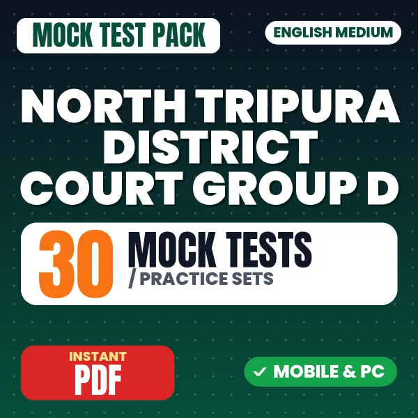 North Tripura District Court Group D Exam – 30 Mock Tests / Practice Sets | English Medium PDF Download