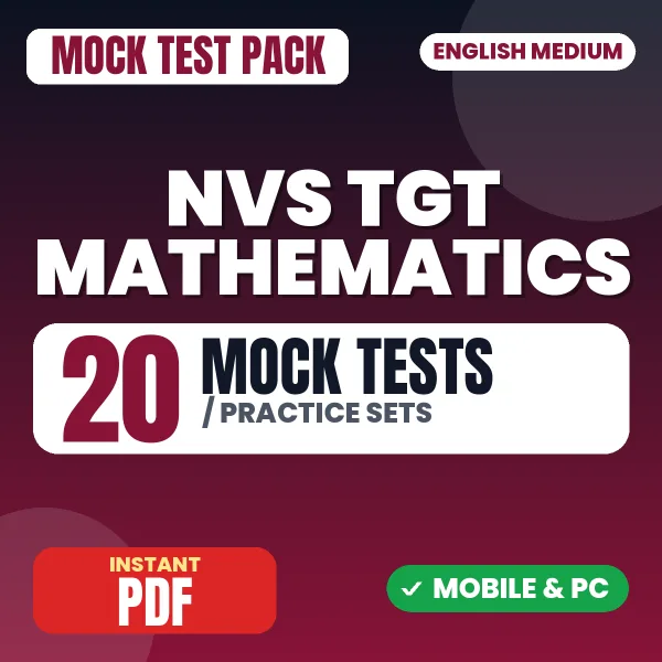 NVS TGT Mathematics Preliminary Exam Tier 1 – 20 Mock Tests / Practice Sets | English Medium PDF Download