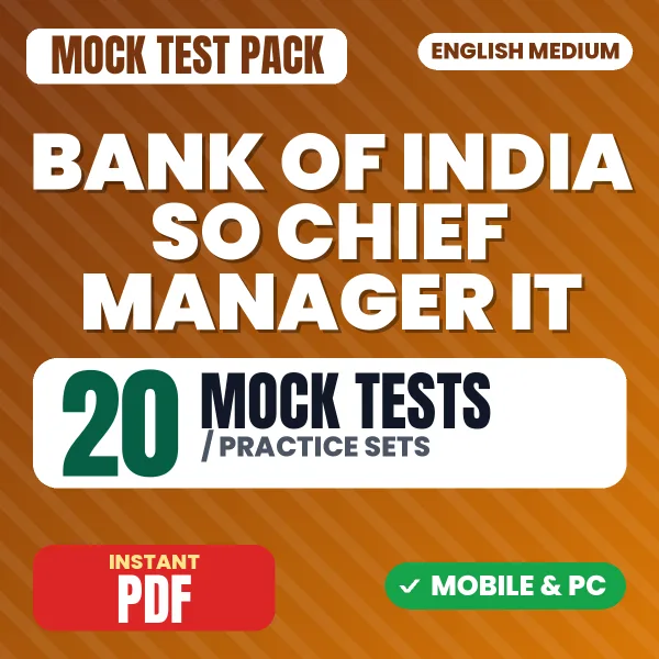 Bank of India SO (Chief Manager – IT (Scale IV) Exam – 20 Mock Tests / Practice Sets | English Medium PDF Download