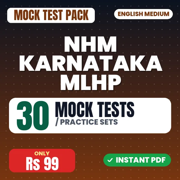 NHM Karnataka MLHP Exam – 30 Mock Tests / Practice Sets | English Medium PDF Download