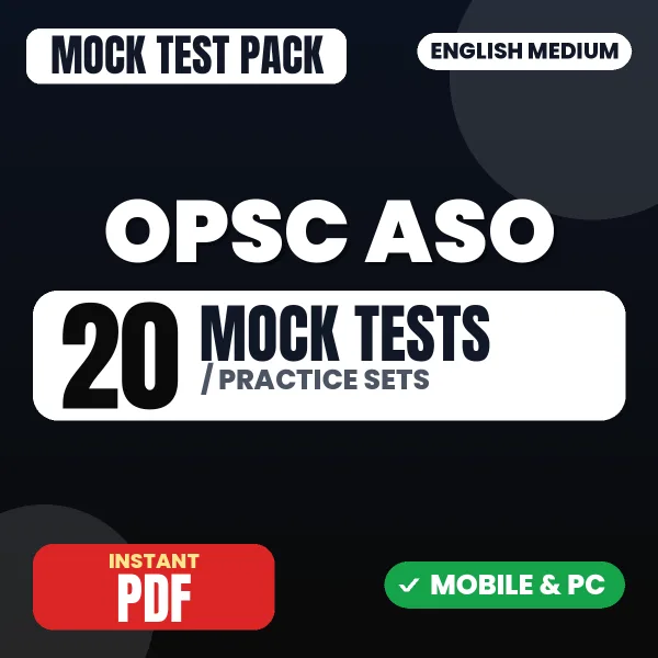 OPSC Assistant Section Officer Paper-1 Exam – 20 Mock Tests / Practice Sets | English Medium PDF Download