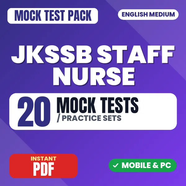 JKSSB Staff Nurse Exam – 20 Mock Tests / Practice Sets | English Medium PDF Download