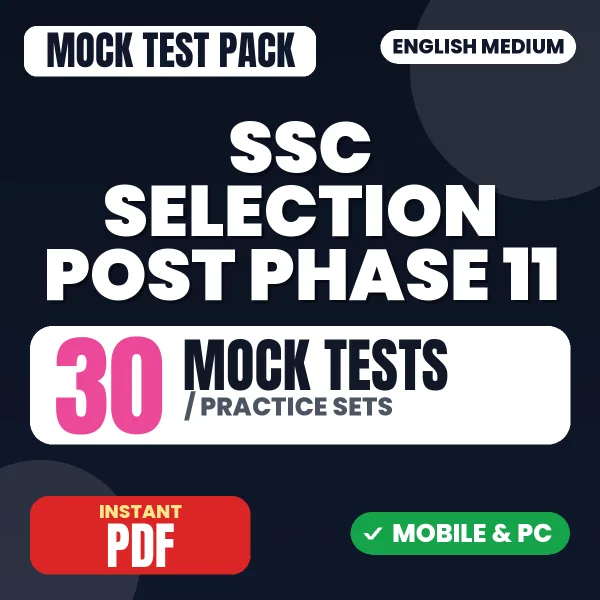 SSC Selection Post Phase 11 Exam – 30 Mock Tests / Practice Sets | English Medium PDF Download
