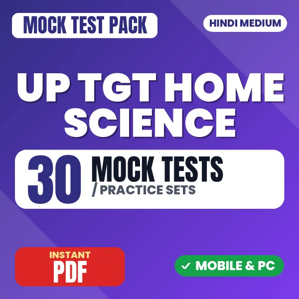 UP TGT Home Science Exam – 30 Mock Tests / Practice Sets | Hindi Medium PDF Download