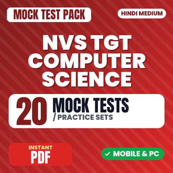 NVS TGT Computer Science Tier-1 Preliminary Exam – 20 Mock Tests / Practice Sets | Hindi Medium PDF Download