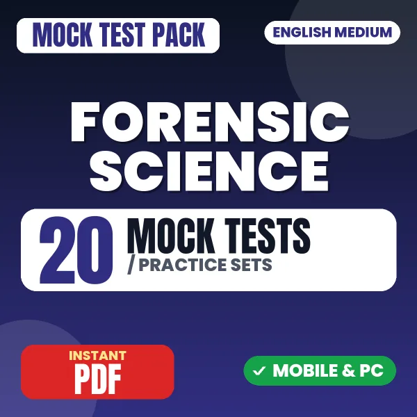 Forensic Science – 20 Mock Tests / Practice Sets | English Medium PDF Download