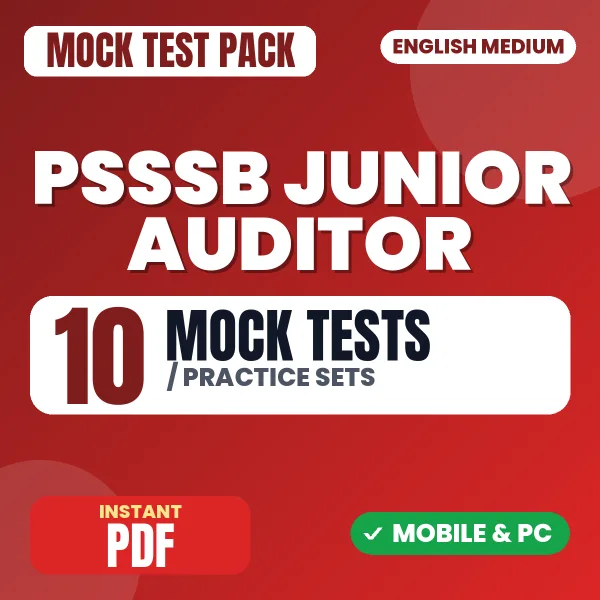 PSSSB Junior Auditor Exam – 10 Mock Tests / Practice Sets | English Medium PDF Download