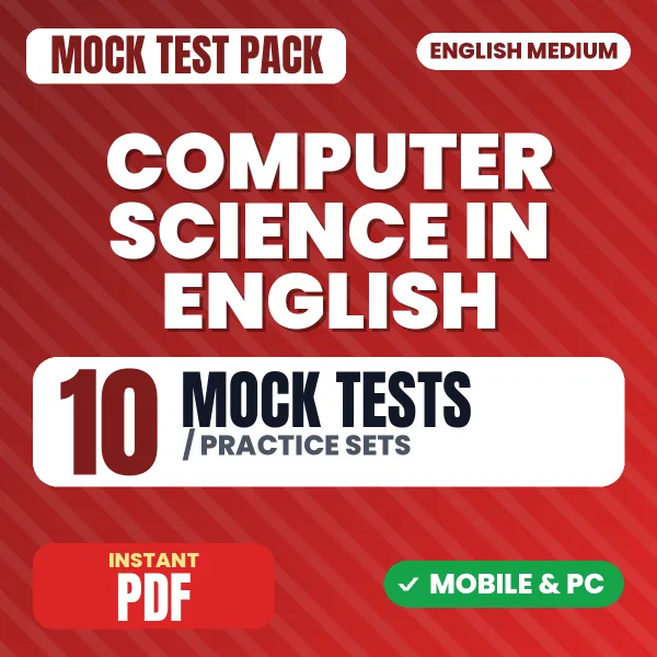 Computer Science Exam – 10 Mock Tests / Practice Sets | English Medium PDF Download