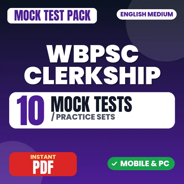 WBPSC Clerkship Exam (Part 1) – 10 Mock Tests / Practice Sets | English Medium PDF Download