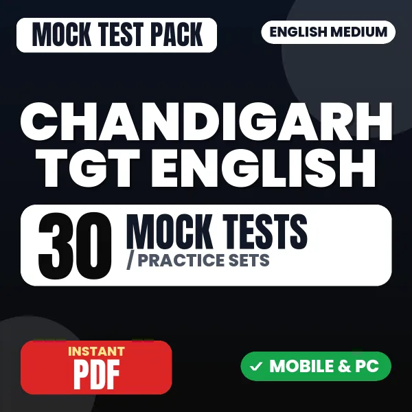 Chandigarh TGT English Exam – 30 Mock Tests / Practice Sets | English Medium PDF Download