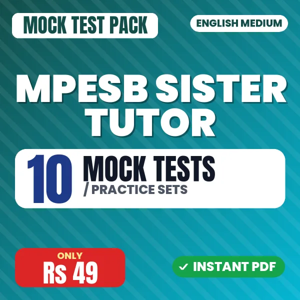 MPESB Sister Tutor Exam – 10 Mock Tests / Practice Sets | English Medium PDF Download