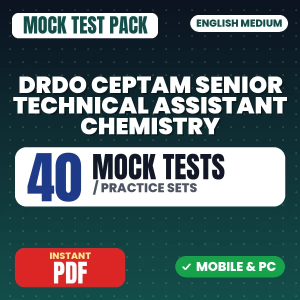 DRDO CEPTAM Senior Technical Assistant (Chemistry) Exam Tier 1 – 40 Mock Tests / Practice Sets | English Medium PDF Download