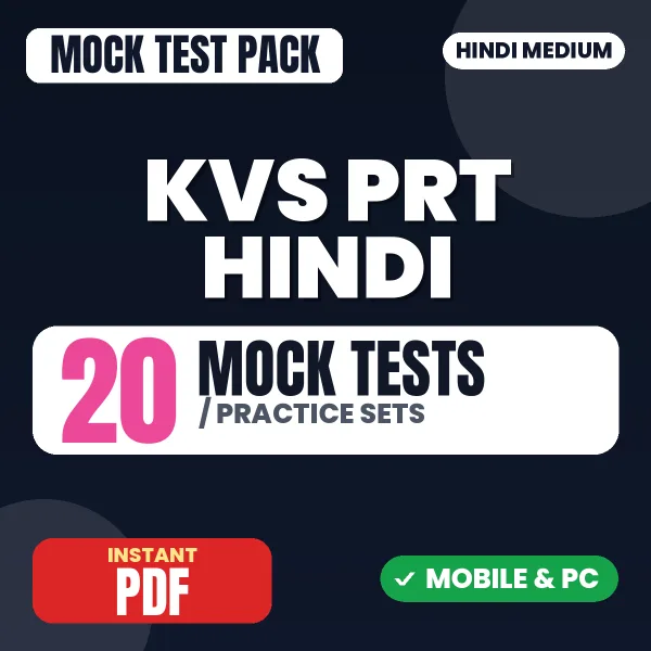 KVS PRT (Hindi) Exam – 20 Mock Tests / Practice Sets | Hindi Medium PDF Download