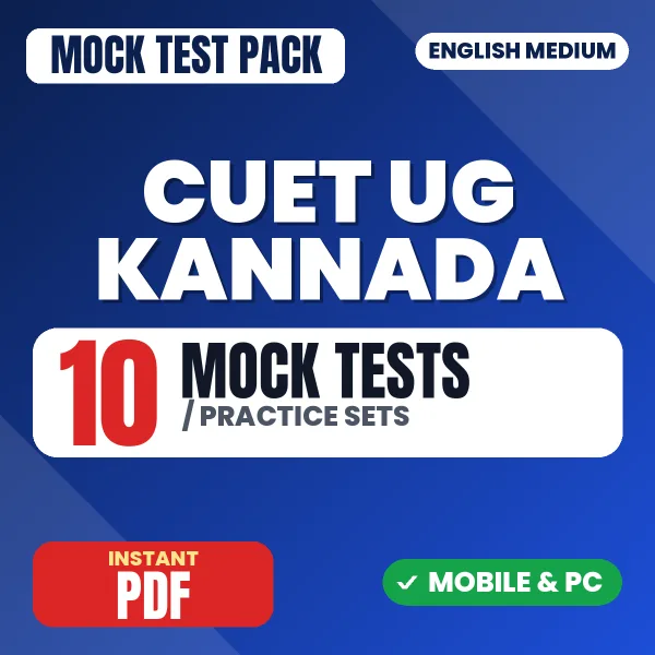 CUET UG (Kannada) Exam – 10 Mock Tests / Practice Sets | English Medium PDF Download
