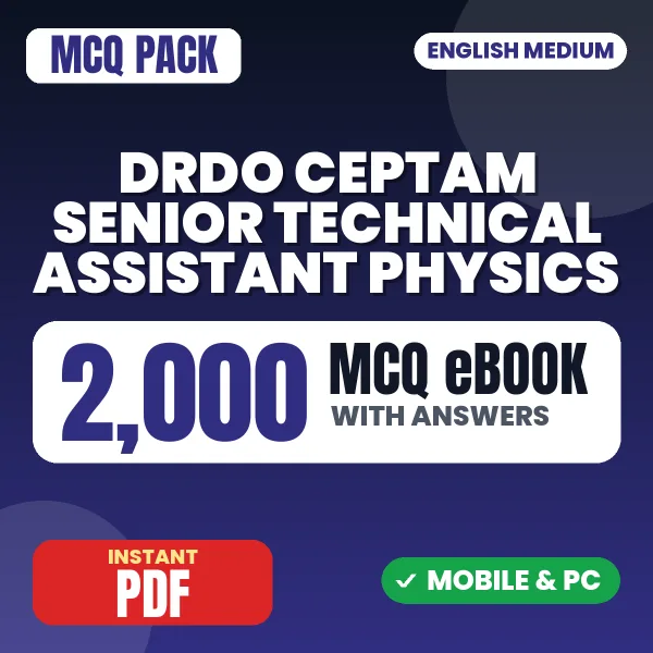DRDO CEPTAM Senior Technical Assistant (Physics) Exam Tier 1 – 2000 MCQ eBook with Answers | English Medium PDF Download