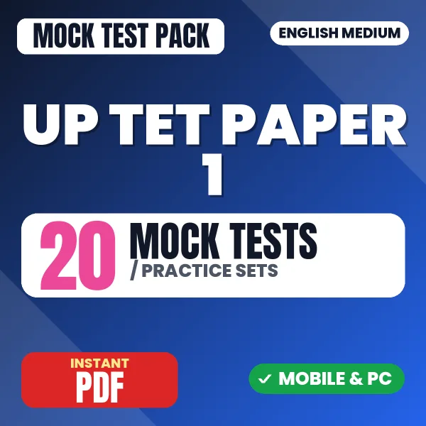 UP TET Paper 1 Exam – 20 Mock Tests / Practice Sets | English Medium PDF Download
