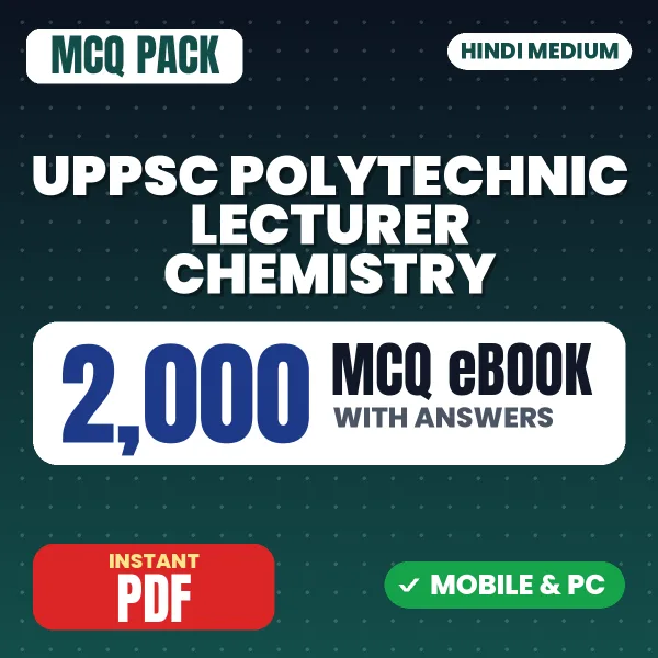 UPPSC Polytechnic Lecturer (Chemistry) Paper-II Exam – 2000 MCQ eBook with Answers | Hindi Medium PDF Download