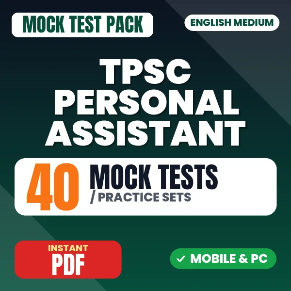 TPSC Personal Assistant Prelims Exam – 40 Mock Tests / Practice Sets | English Medium PDF Download