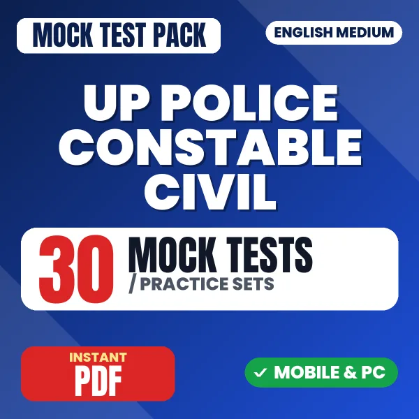 UP Police Constable (Civil) Exam – 30 Mock Tests / Practice Sets | English Medium PDF Download