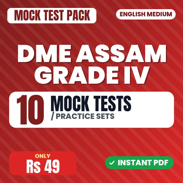 DME Assam Grade IV Exam – 10 Mock Tests / Practice Sets | English Medium PDF Download