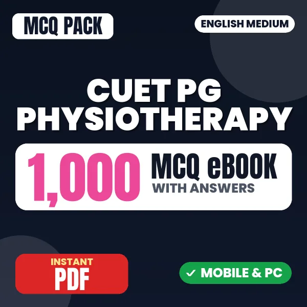 CUET PG Physiotherapy (SCQP21) Exam – 1000 MCQ eBook with Answers | English Medium PDF Download